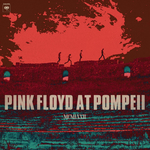 За първи път в историята Pink Floyd at Pompeii – MCMLXXII излиза като цялостен лайв албум